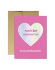 Maid for Eachother Holographic Card-MAKEWAY