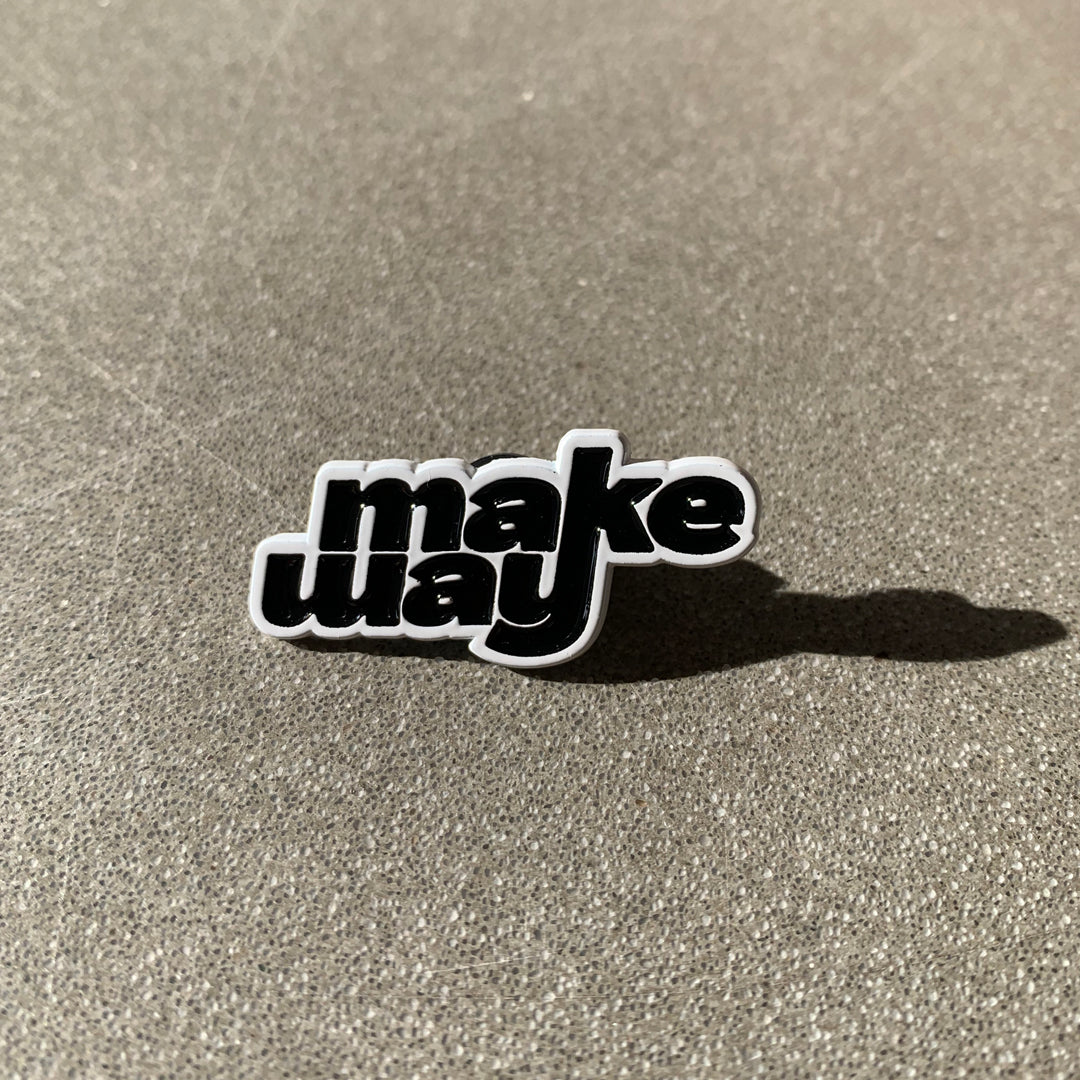 Makeway Pin